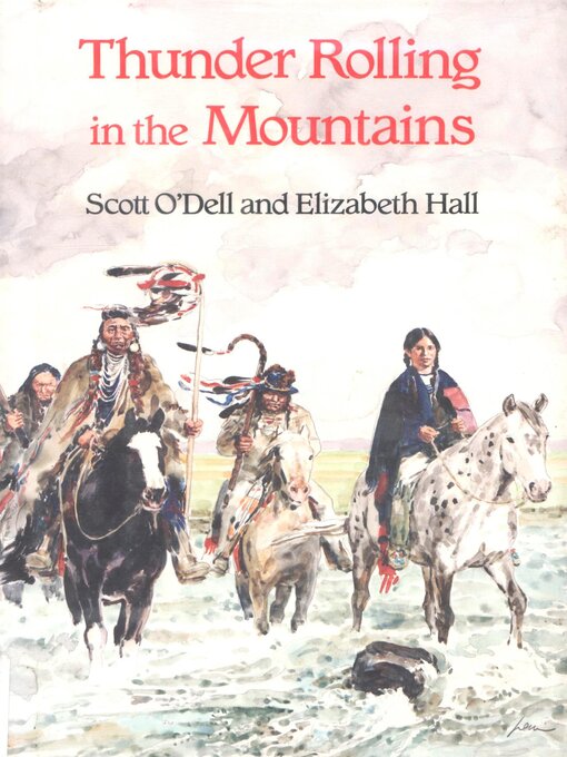 Title details for Thunder Rolling in the Mountains by Scott O'Dell - Available